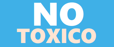 NO TOXIC
